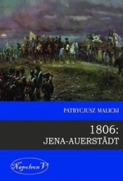 1806 Jena Auerstadt - Malicki Patrycjusz