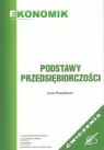 Podst Przedsiębiorczości - ćw w.2011 EKONOMIK Jacek Musiałkiewicz