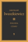 Pogoda czasu Iwaszkiewicz Jarosław