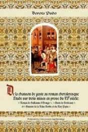 De la Chanson de Geste au Roman Chevaleresque - Dorota Pudo