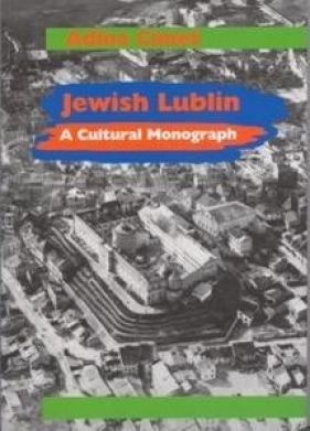 Jewish Lublin - Cimet Adina