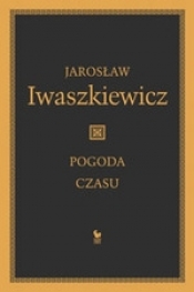 Pogoda czasu - Iwaszkiewicz Jarosław