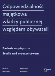 Odpowiedzialność majątkowa władzy publicznej względem obywateli - Koźmiński Krzysztof, Jabłoński Michał