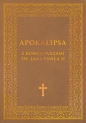 Apokalipsa z komentarzami Jana Pawla II - tłum. bp. Kazimierz Romaniuk