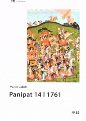 Panipat 14 I 1761 - Gubała Marcin