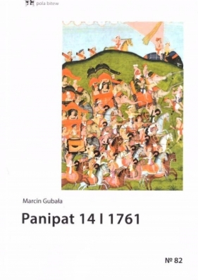 Panipat 14 I 1761 - Marcin Gubała