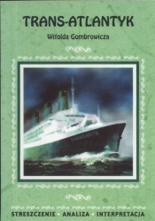 Trans atlantyk Witolda Gombrowicza