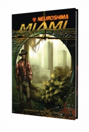 Neuroshima: Miami - Marcin Blacha, Marcin Mortka