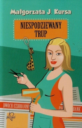 Niespodziewany trup - Kursa Małgorzata J.