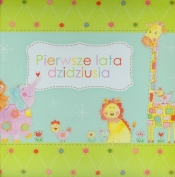 Pierwsze lata dzidziusia - Opracowanie zbiorowe