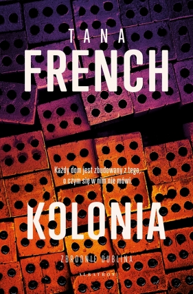 Zbrodnie Dublina. Tom 4. Kolonia - Tana French