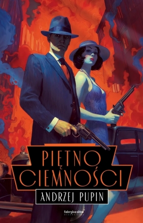 Trylogia Ciemności. Tom 3. Piętno ciemności - Andrzej Pupin