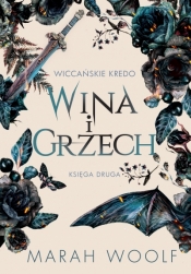 Wina i grzech. Wiccańskie Kredo. Tom 2 - Marah Woolf