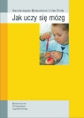 Jak uczy się mózg? Blakemore Sarah Jayne, Frith Uta