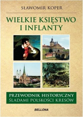 Wielkie Księstwo Litewskie i Inflanty - Koper Sławomir