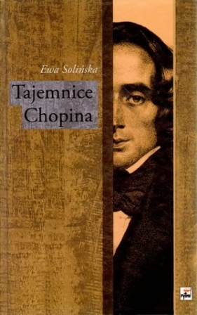 Tajemnice Chopina - Solińska Ewa