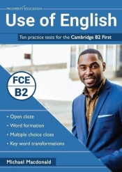 Use of English: Ten Practice Cambridge B2 - Michael Macdonald
