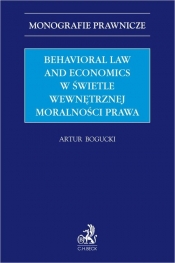 Behavioral Law and Economics w świetle wewnętrznej moralności prawa - Bogucki Artur