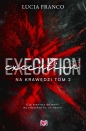 Na krawędzi. Tom 2. Execution - Lucia Franco