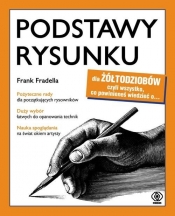 Podstawy rysunku dla żółtodziobów - Frank Fradella