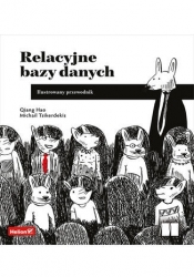 Relacyjne bazy danych. Ilustrowany przewodnik - Qiang Hao .