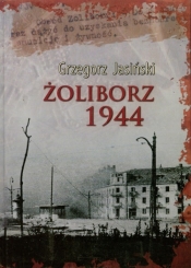 Żoliborz 1944 - Grzegorz Jasiński