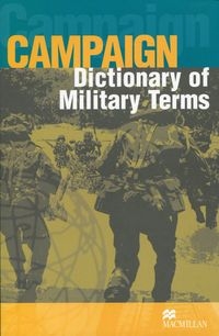 Campaign Dictionary of Military Terms