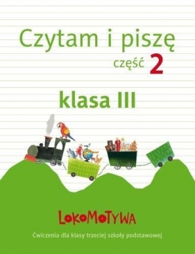 Lokomotywa 3 Czytam i piszę cz.2 GWO - M. Dobrowolska (red.)