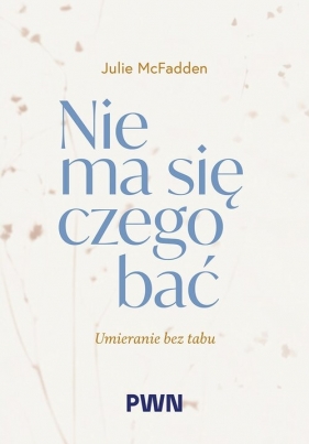 Nie ma się czego bać - Julie Mcfadden