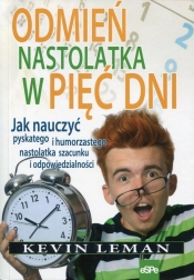 Odmień nastolatka w pięć dni - Kevin Leman