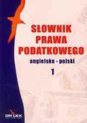 Słownik prawa podatkowego angielsko-polski / Słownik prawa polsko-angielski - Kapusta Piotr