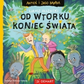 Antoś i jego banda. Od wtorku koniec świata. Seria detektywistyczna - Łukasz Olszacki