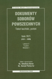 Dokumenty Soborów Powszechnych tom 4/1 - Henryk Pietras