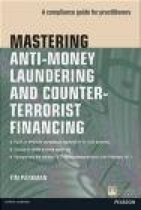 Mastering Anti-money Laundering and Countering Terrorist Financing Tim Parkman