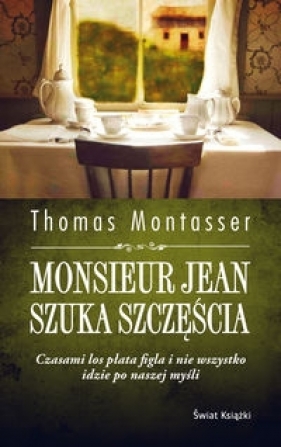 Monsieur Jean szuka szczęścia - Montasser Thomas