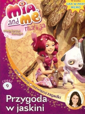 Mia&Me Magiczna księga 9 Przygoda w jaskini
