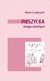 Pieszycka księga umarłych - Lizakowski Adam 