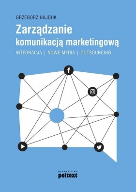 Zarządzanie komunikacją marketingową - Hajduk Grzegorz
