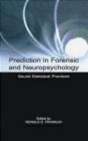 Prediction in Forensic and Neuropsychology