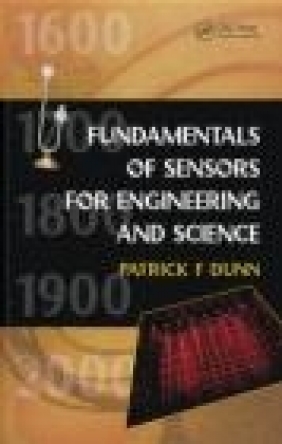 Fundamentals of Sensors for Engineering and Science Patrick Dunn