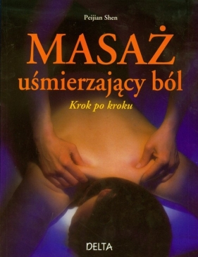 Masaż uśmierzający ból - Shen Peijian