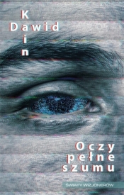 Oczy pełne szumu - Dawid Kain