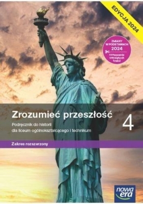 Zrozumieć przeszłość. Klasa 4. Podręcznik. Zakres rozszerzony. Edycja 2024 - Robert Śniegocki, Agnieszka Zielińska