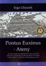 Pontus Euxinus i Ateny Związki społeczno-gospodarcze miast greckich Głuszek Inga