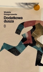 Dodatkowa dusza - Wioletta Grzegorzewska