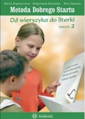 Od wierszyka do literki Metoda dobrego startu - Małgorzata Barańska, Ewa Jakacka, Marta Bogdanowicz