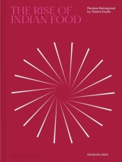 The Rise of Indian Food - Himanshu Saini