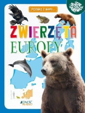Zwierzęta Europy. Poznaj z nami - Maria Zagnińska