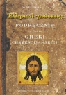 Podręcznik do nauki greki chrześcijańskiej Monika Mikuła