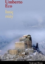 Imię róży w.2016 TW - Umberto Eco